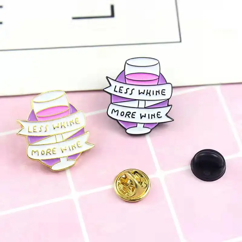 

2 Styles Wine Glass Enamel Pin LESS WHINE MORE WINE Badge Brooch Backpack Hat Lapel Pin Drink Jewelry Gift for Friends Wholesale