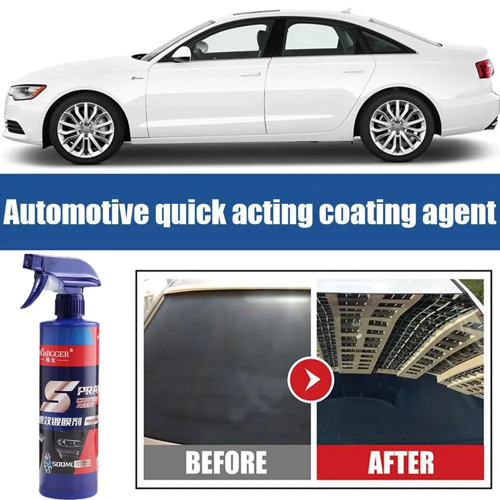 

500ml Automotive Quick Acting Coating Agent Car Paint Waxing Spray Coating Anti Scratch Glass Sealant Protect For All Vehic A4s3