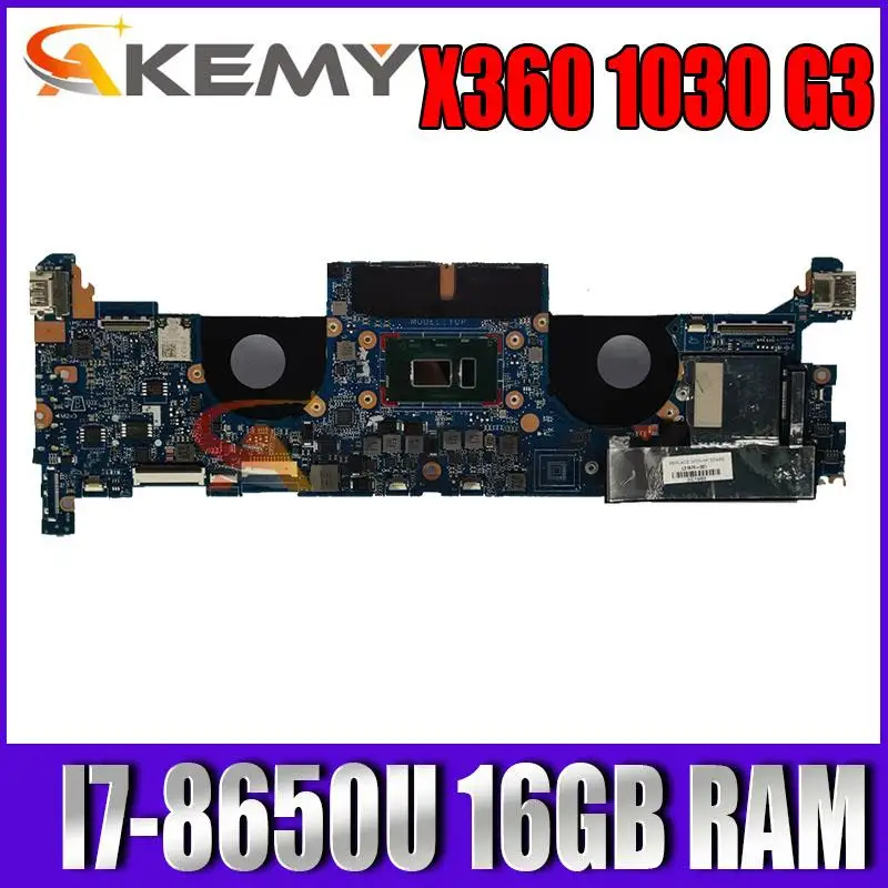 

Akemy DA0Y0PMBAF0 L31867-601 with i7-8650U CPU 16GB RAM GM For HP X360 1030 G3 laptop motherboard mainboard tested full 100%
