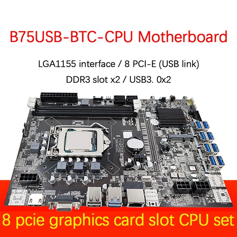 

Материнская плата B75 8 Card BTC для майнинга + процессор G645 + кабель SATA + кабель переключения 8XUSB3.0 к Pcle 1X слот LGA1155 DDR3 MSATA ETH Miner