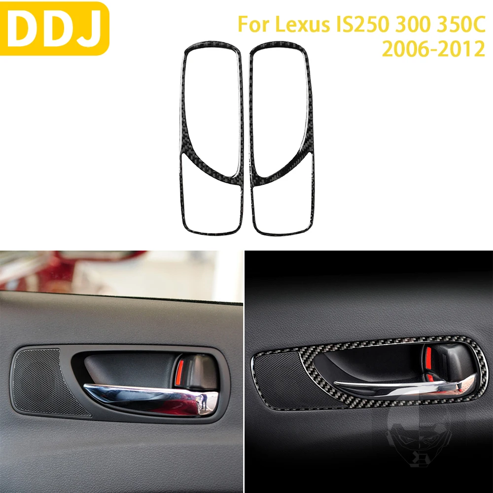 

For Lexus IS250 300 350C 2006-2012 Accessories Car Carbon Fiber Interior Rear Door Handle Frame Trim Stickers Decoration