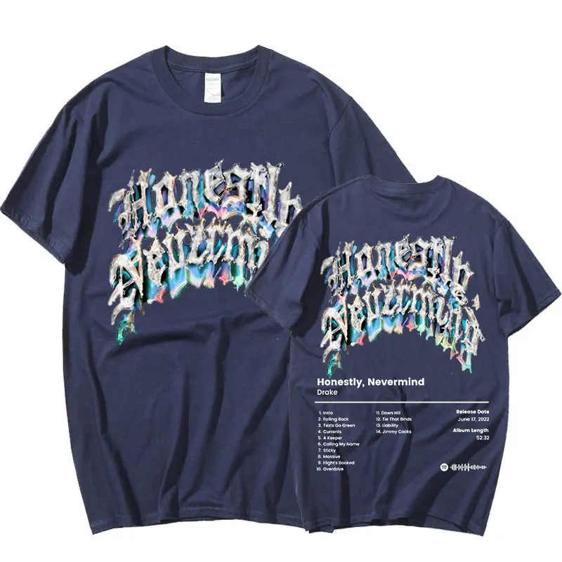 

2022 New Rapper Drake Music Album Honestly Nevermind T-shirt Men Woman Fashion Hip Hop T Shirt Casual Male Oversized T-Shirts