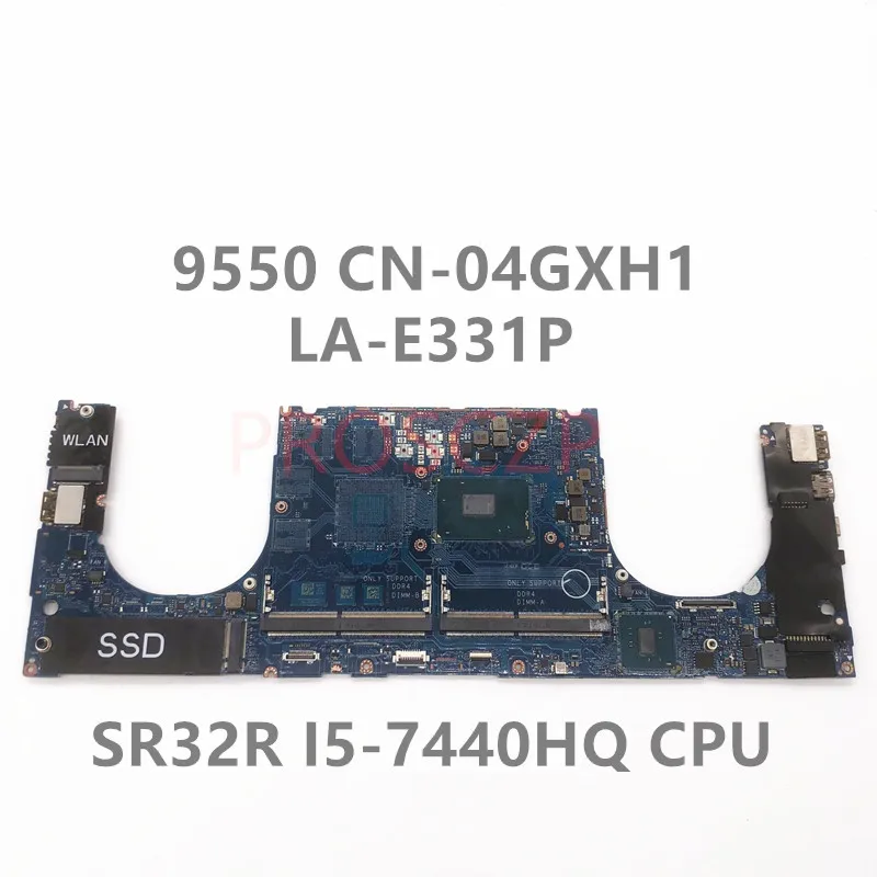 

CN-04GXH1 04GXH1 4GXH1 материнская плата для ноутбука DELL XPS 15 9560 материнская плата с процессором SR32R i5-7440HQ 100% полностью протестирована хорошо