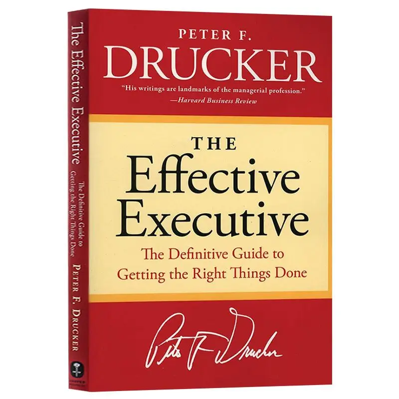 

The Effective Executive By Peter F. Drucker The Definitive Guide To Getting The Right Things Done Paperback English Book