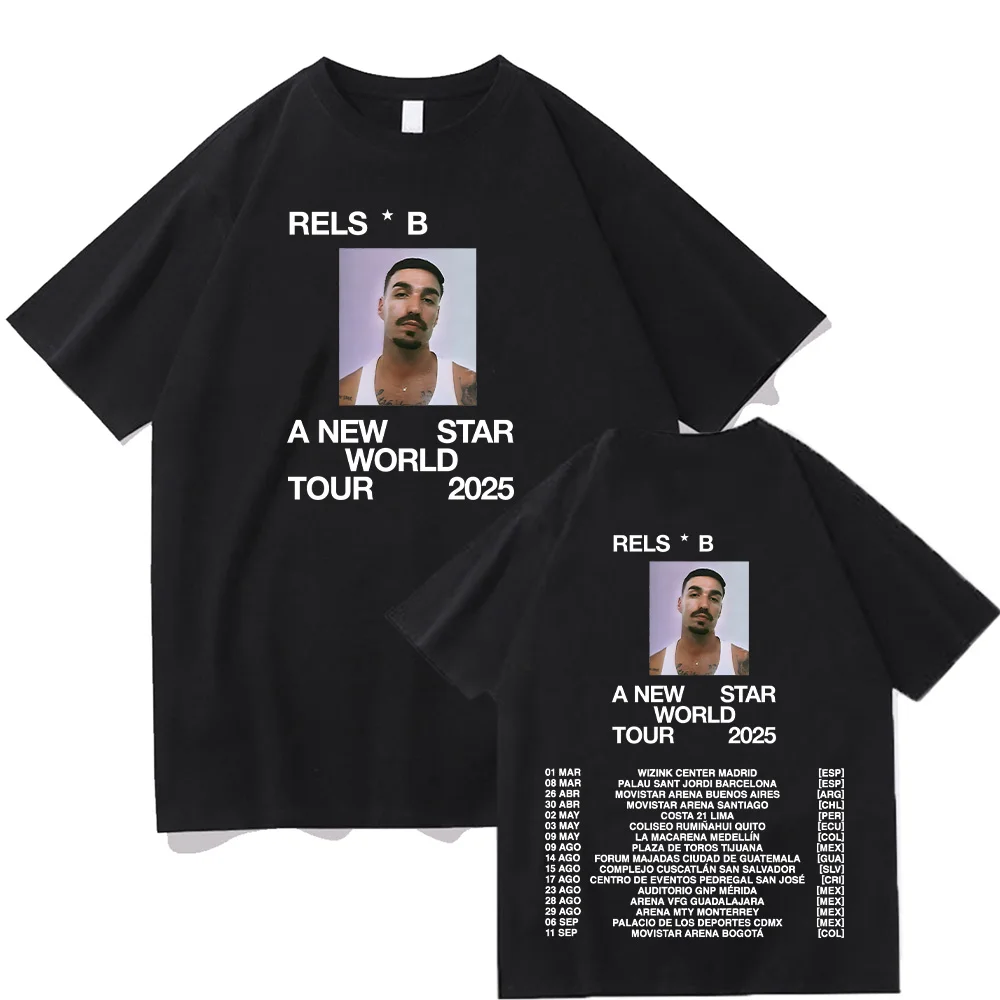 Rels B A New Starworld Tour 2025 Футболки Новая тенденция Эстетическая одежда Хип-хоп Мужчины