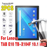 2pcs tempered glass tablet screen protector for lenovo tab e10 tb x104f 10 1 inch 2 5d full cover free hd clear protective film