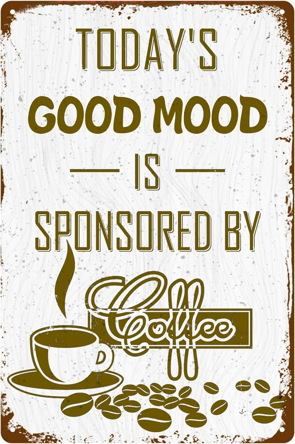 Сегодняшний хороший настроение спонсированный кофе жестяная вывеска винтажная