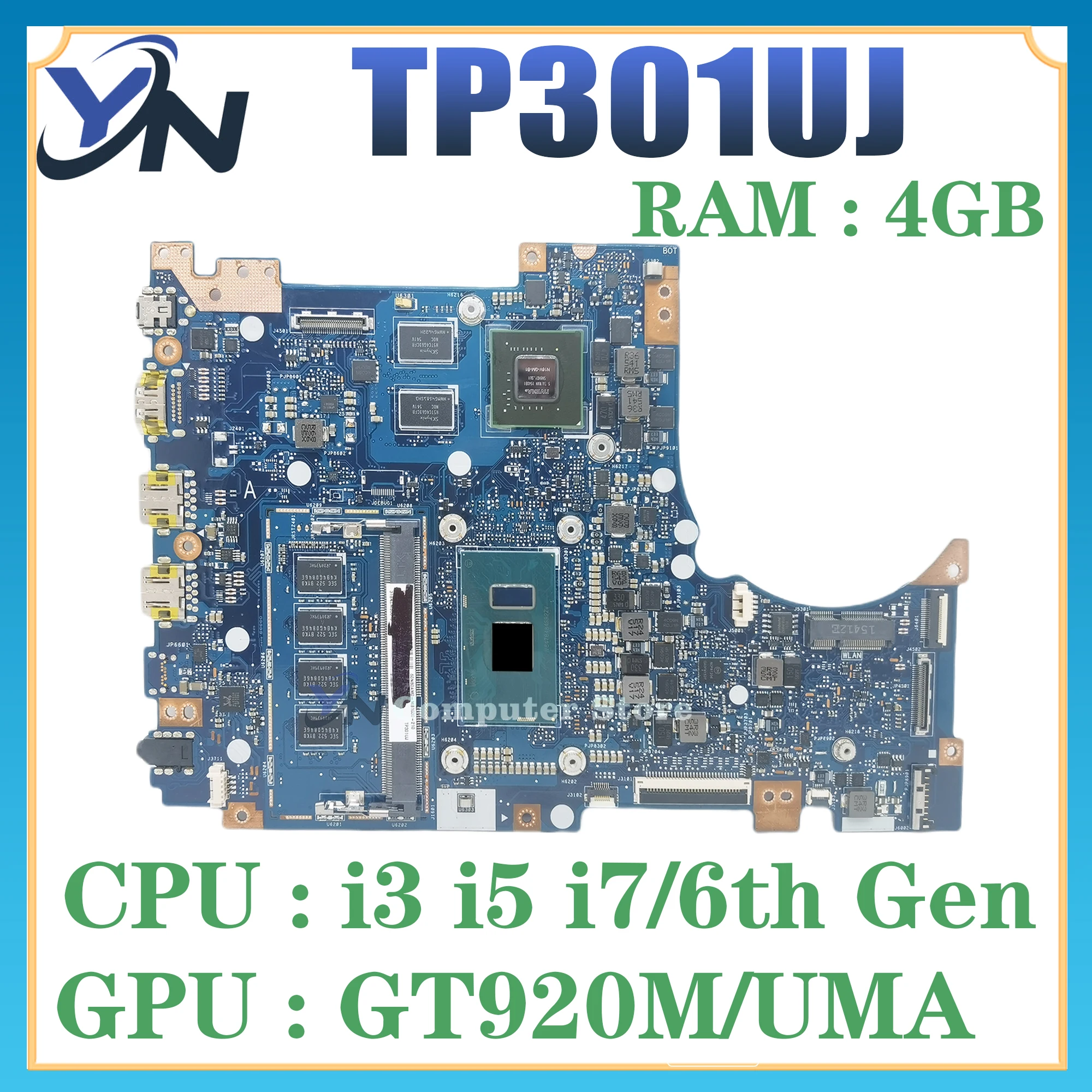 

TP301UJ Laptop Motherboard For ASUS TP301U TP301UA Q303U Mainboard I3 I5 I7-6TH GEN CPU 4G-RAM GT920/V2G Or UMA 100% Test OK