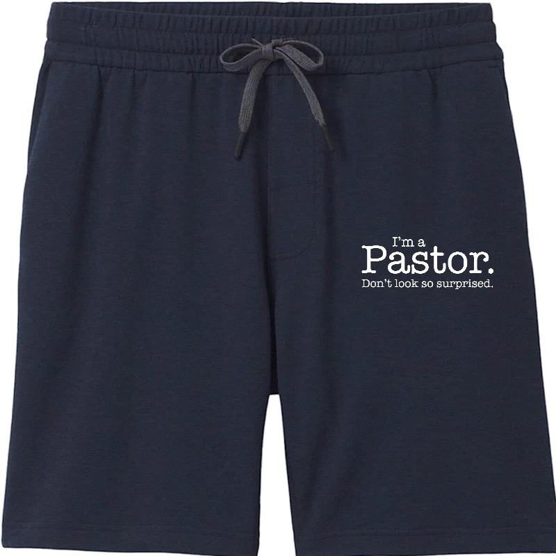 

Quot Im A Pastor. Dont Look So Surprised. Quot Funny Gift Leisure Cotton Man Shorts Customized Hot Sale