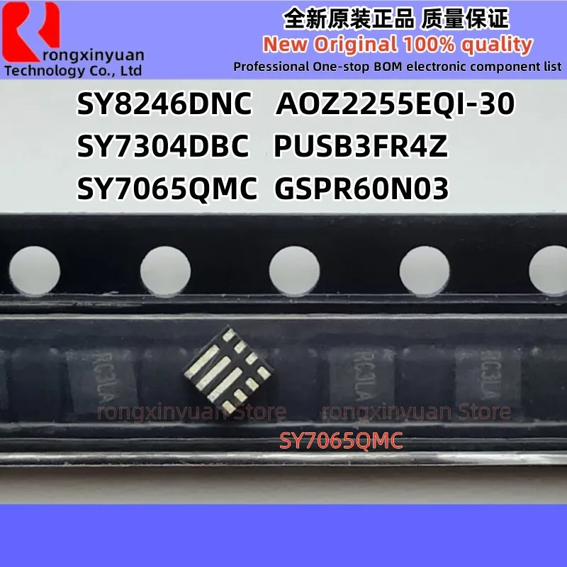 

5 шт., SY8246DNC SY8246 SY7304DBC SY7304 SY7065QMC SY7065 AOZ2255EQI-30 AOZ2255EQI AOZ2255 GSPR60N03 60N03 PUSB3FR4Z PUSB3FR4, новинка