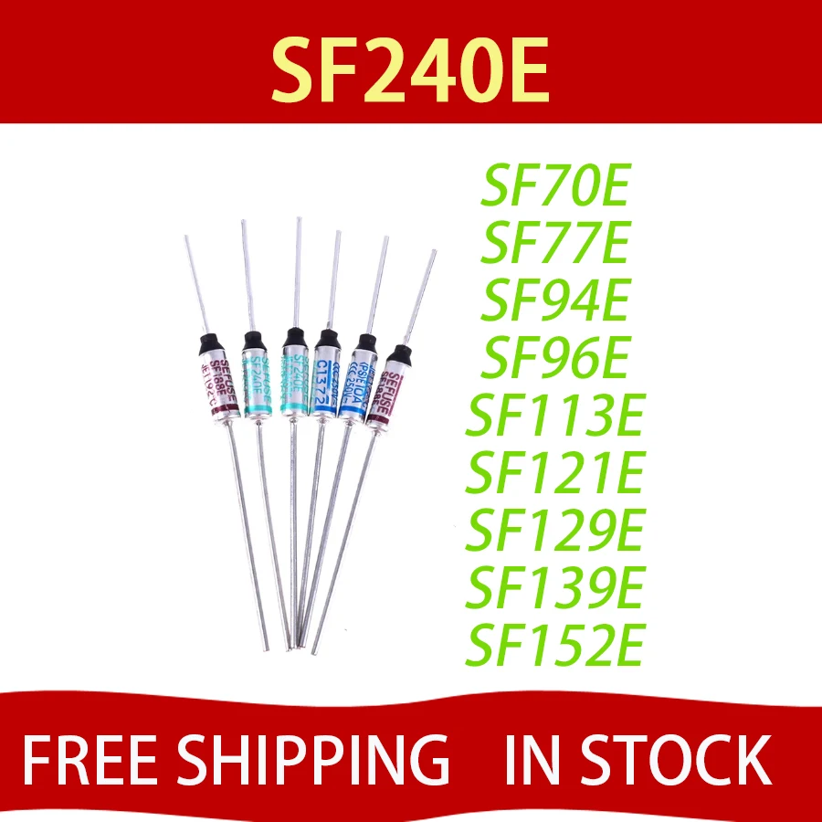 10 шт. SF240E отсеки термопредохранитель градусов Цельсия 10A 250 В SF70E SF92E SF96E SF121E SF133E SF172E