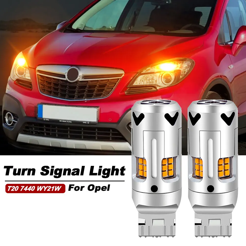 

2pcs T20 LED Turn Signal Light WY21W No hyper flash For Opel Ampera 2011-2015 Ampera-e 2017-2019 Mokka X 2012-2016
