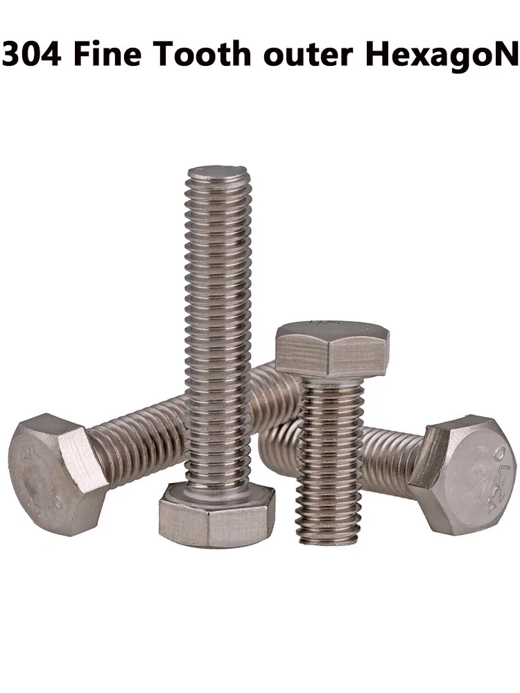 

304 Stainless Steel Outer Hexagon Screw Fine Tooth Screw Small Tooth Bolt M6M8M10*0.75x1.0x1.25