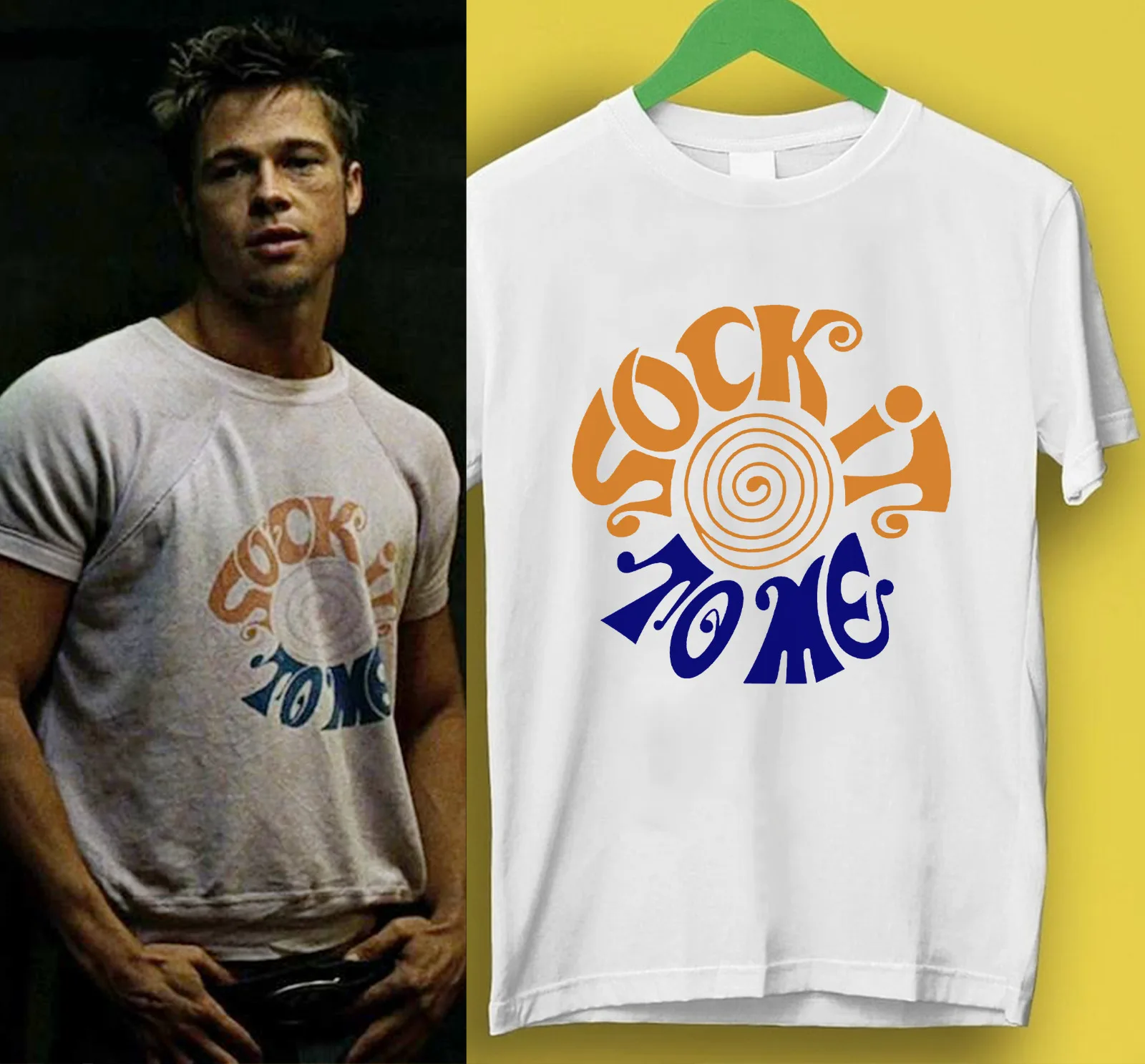 Sock It To Me Shirt As worn by Brad Pitt Tyler Durden Unisex T-Shirt