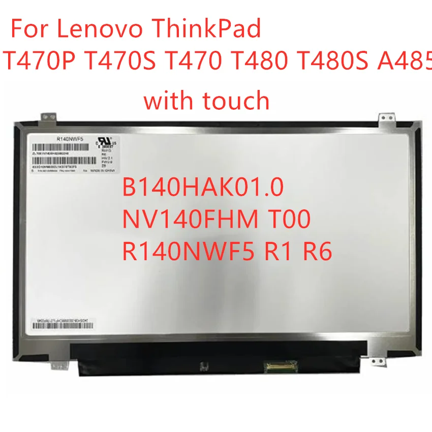 Сенсорный ЖК-экран B140HAK01.0 NV140FHM T00 R140NWF5 R1 R6 для Lenovo ThinkPad T470P T470S T470 T480 T480S A485