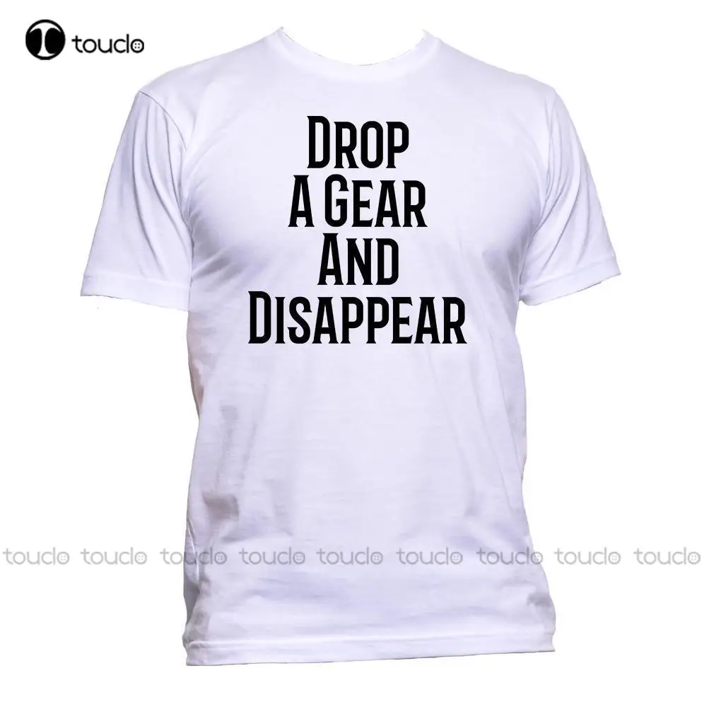 

Новая мужская футболка с надписью «Drop A Gear and Disappear»