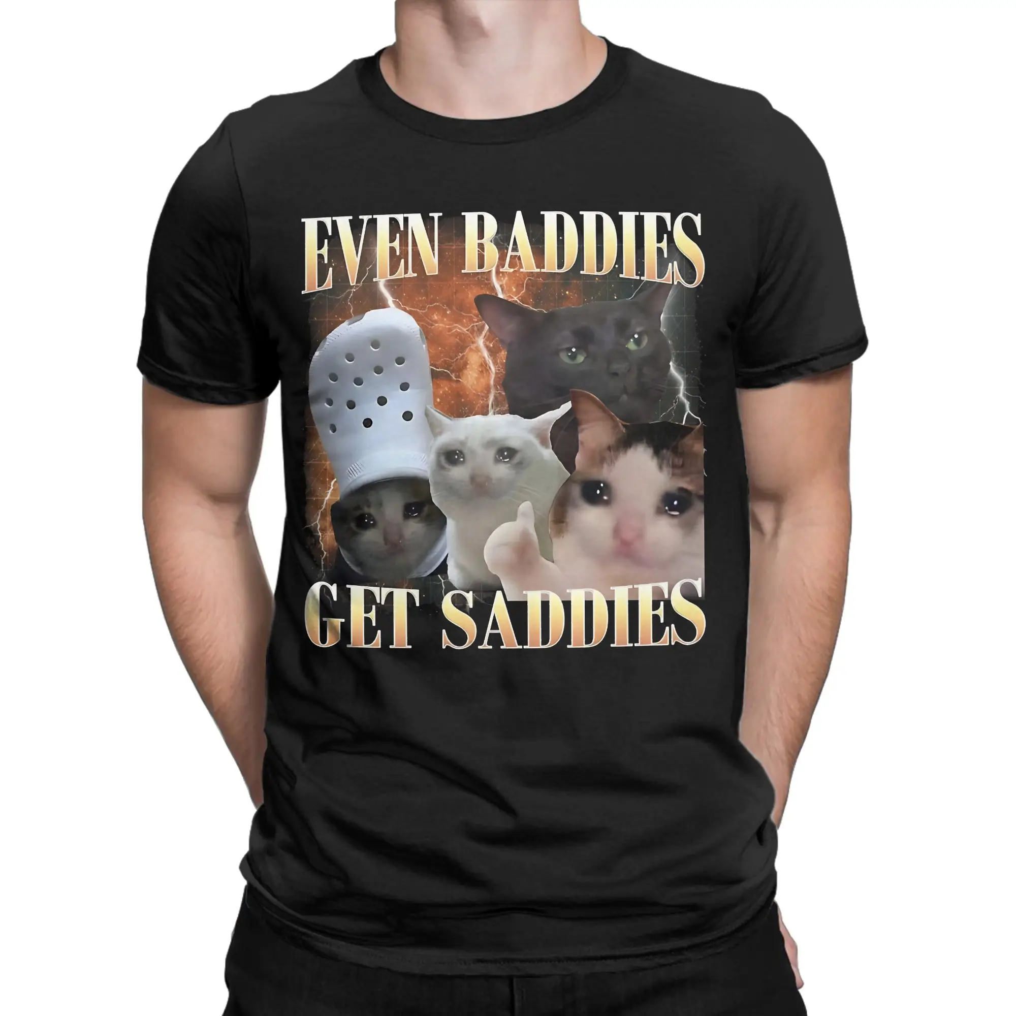 Фото Забавная футболка Even Baddies Get Saddies Funny Cat Meme для мужчин, хлопковая футболка с круглым вырезом и коротким рукавом, футболка 5XL 6XL, одежда №2