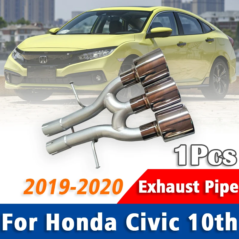 

1 Pcs Stainless Steel Exhaust Pipe Muffler For Honda Civic 10th Generation Exhaust Pipe 3 Outlet Tail Throat Modified Tail Mouth