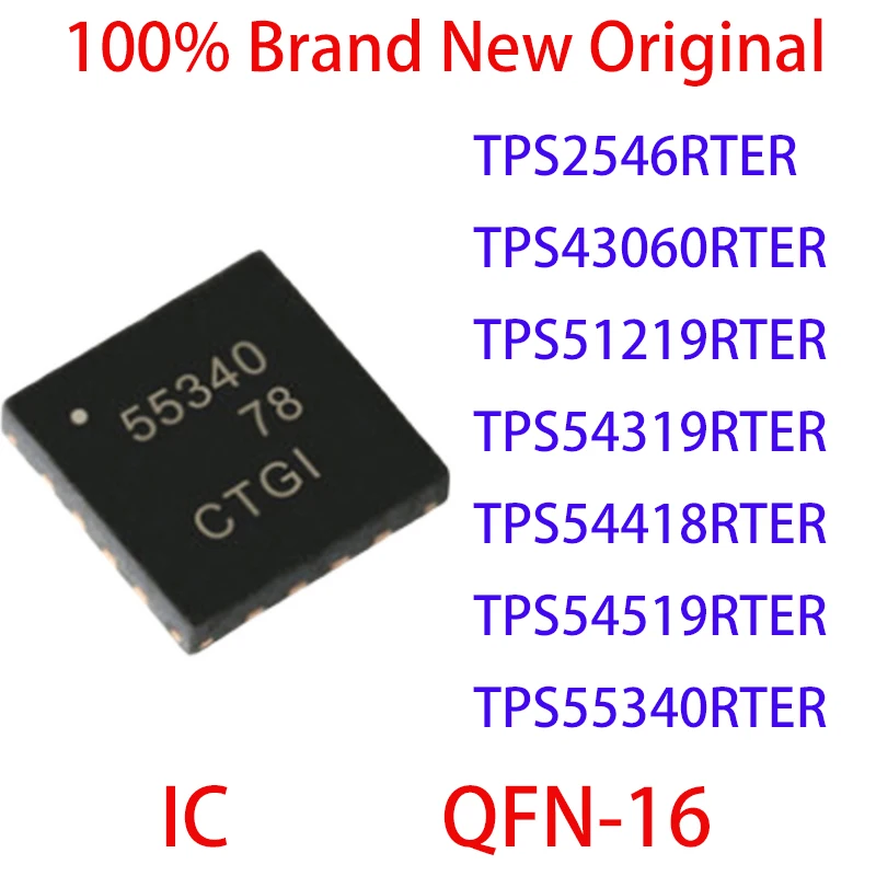 

TPS2546RTER TPS43060RTER TPS51219RTER TPS54319RTER TPS54418RTER TPS54519RTER TPS55340RTER Integrated Circuit QFN16