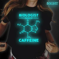 women t shirts funny kawaii biologist powered by caffeine t shirt women luminous harajuku t shirt streetwear clothes tops tees