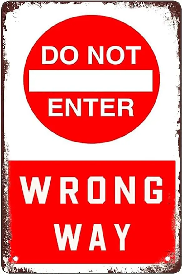 

Do Not Enter Wrong Way1 Funny Coffee Metal Sign For Home Office Coffee Bar Decor nostalgic Retro Funny sign gift 8x12in