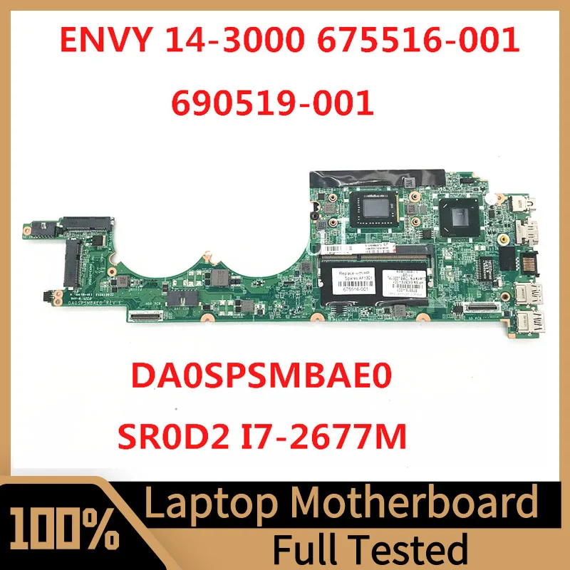 

675516-001 690519-001 Mainboard For HP Envy 14-3000 Laptop Motherboard DA0SPSMBAE0 With SR0D2 I7-2677M CPU 100% Full Tested Good