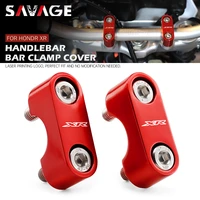 handlebar clamp covers for honda xr650rl xr250lr xr230r xr400r xr600r xr 230250400 motard motorcycle bar riser clamping cap
