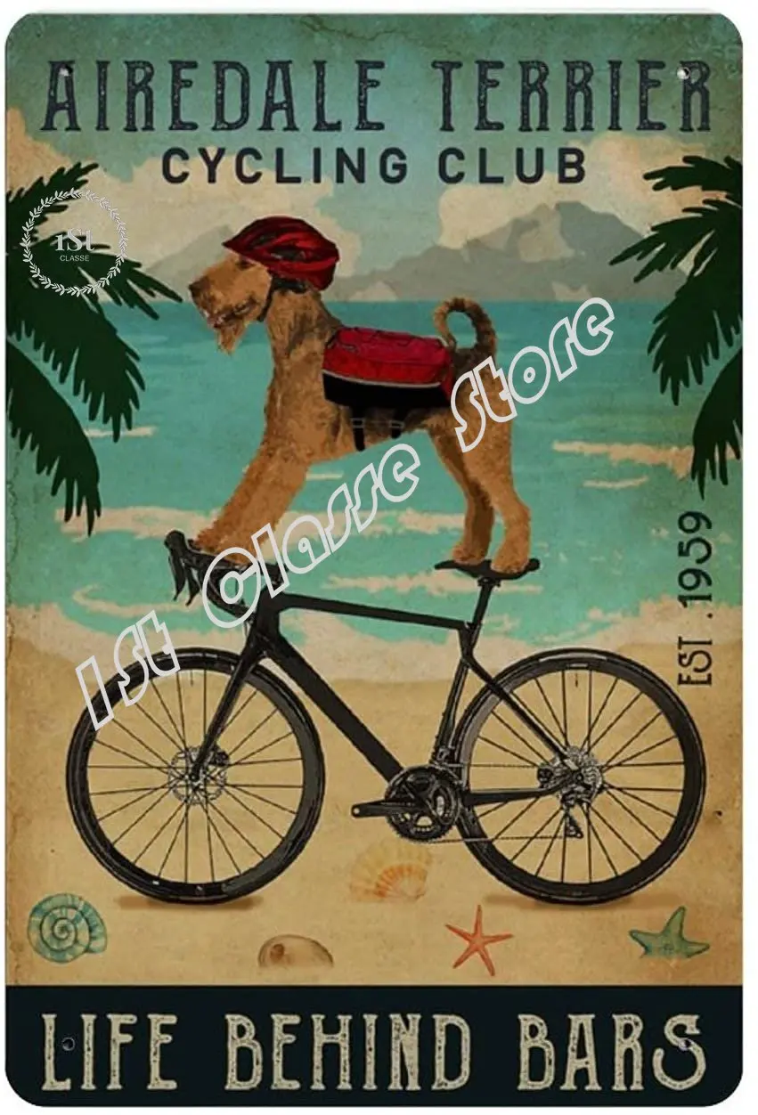 

Retro Vintage Metal Sign Cycling Club Airedale Terrier Reproduction Metal Tin Sign Wall Decor for Cafe Bar Pub Home 8" X 12"