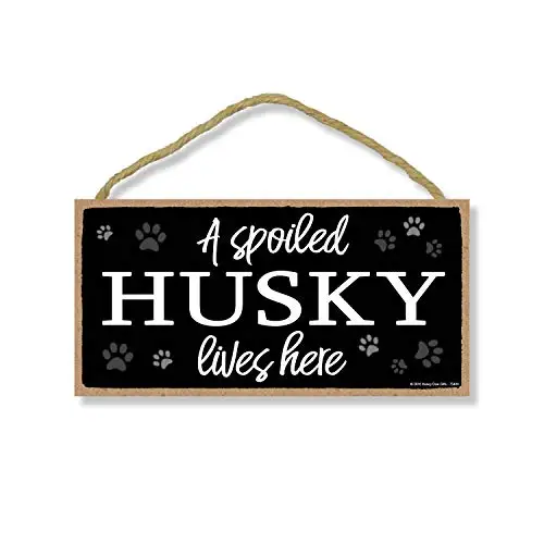 

Honey Dew Gifts Dog Sign, A Spoiled Husky Lives Here Hanging Wood Sign Home Decor, Wall Art, Siberian Husky Gifts