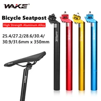 wake bicycle seatpost 25 4 27 2 28 6 30 4 30 9 31 6 350mm adjustable bike seat post tube saddle for mtb mountain road bike bmx