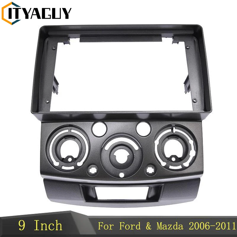 

9 Inch Radio Fascia For Ford Everest 2006+ Ranger 2006-2010 Mazda BT-50 2006-2011 Panel Dashboard Installation Trim kit Frame