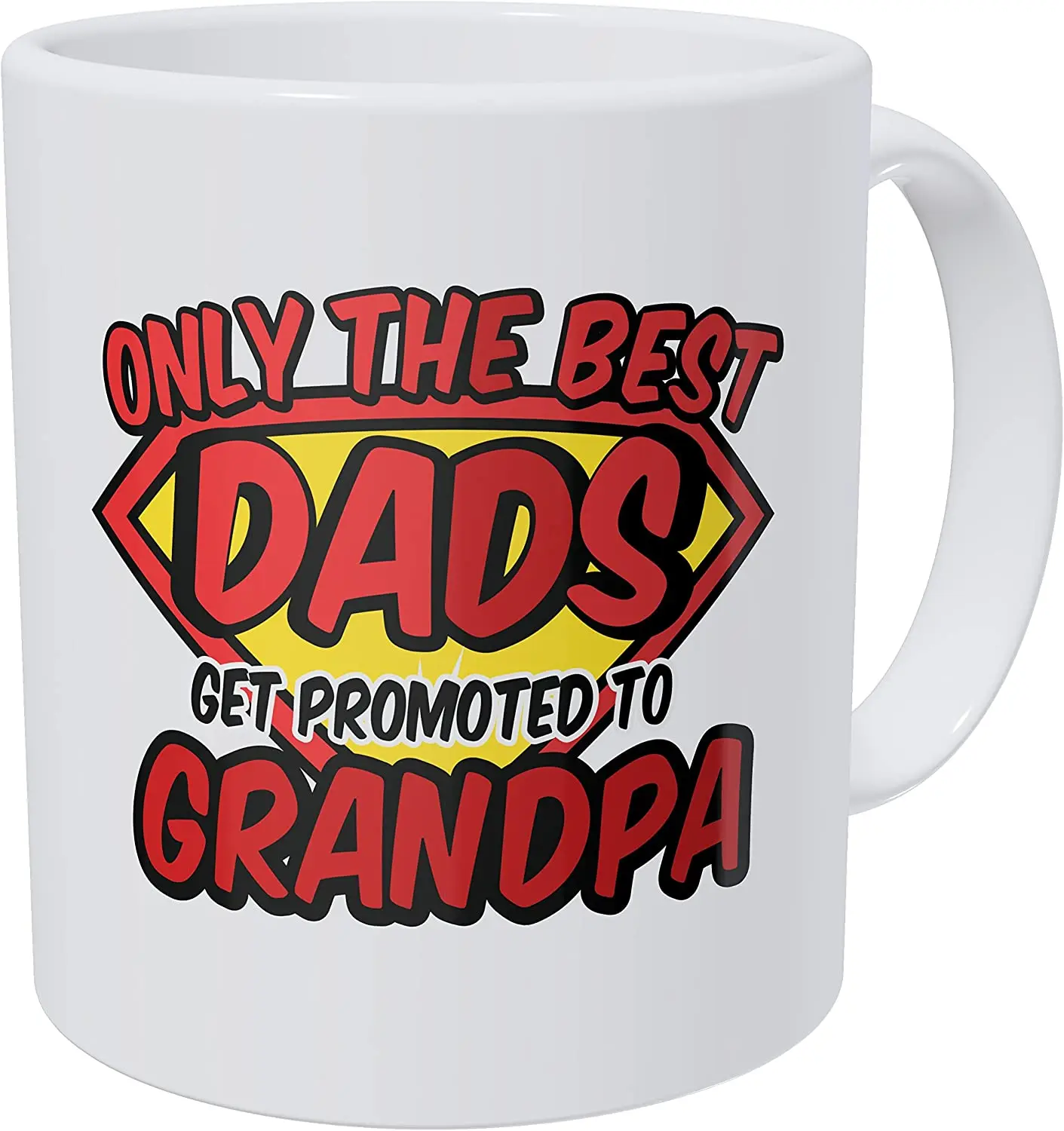 Only The Best Dads Get Promoted to Grandpa Red 11 Ounces Funny Coffee Mug | Mugs
