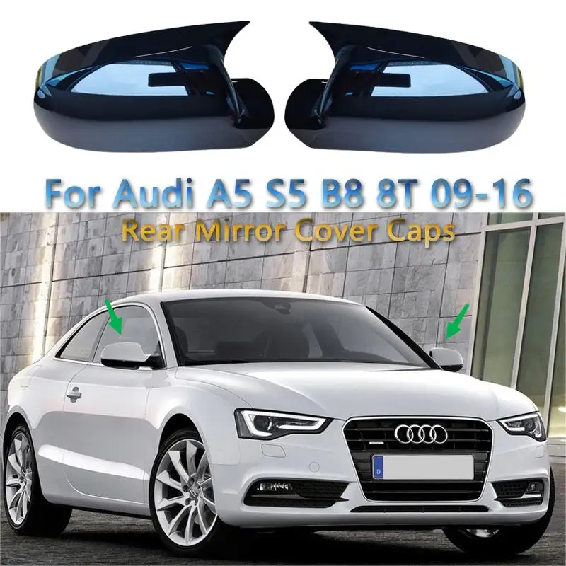 

For Audi A5 S5 B8 2pcs Gloss Black Car Rear View Mirror Cover Caps Trim Shell Frame A5 8T3 8TA 8F7 FSI TFSI TDI 2009-2016 Tuning