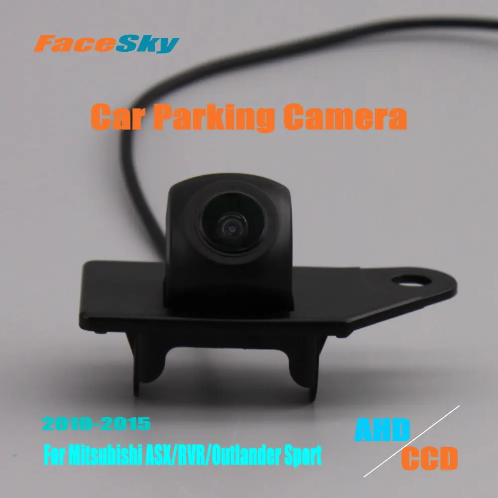 

FaceSky Car Back Camera For Mitsubishi ASX/RVR/Outlander Sport 2010-2015 Rear View Dash Cam AHD/CCD 1080P Reverse Kits