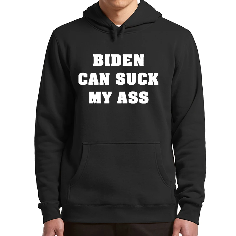 

Biden Can Suck My Hoodies Funny Meme Jokes Humor Hooded Sweatshirt Casual Unisex Soft Men Women Clothing