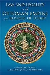 

Law and Legality in the Ottoman Empire and Republic of Turkey english books world history civilizations states