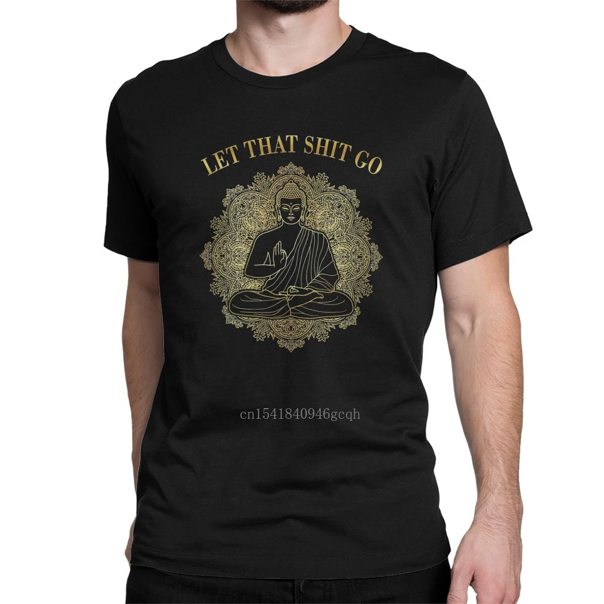 

Men Let That Shit Go Buddha T Shirts Namaste 100% Cotton Clothing Amazing Short Sleeve Crewneck Tees Birthday Gift T-Shirt