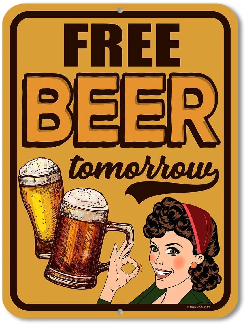 

Free Beer Tomorrow Old Design Tin Signs Vintage Metal Tin Signs for Wall Art Decor for Home Bars Clubs Cafes 20 X 30 cm