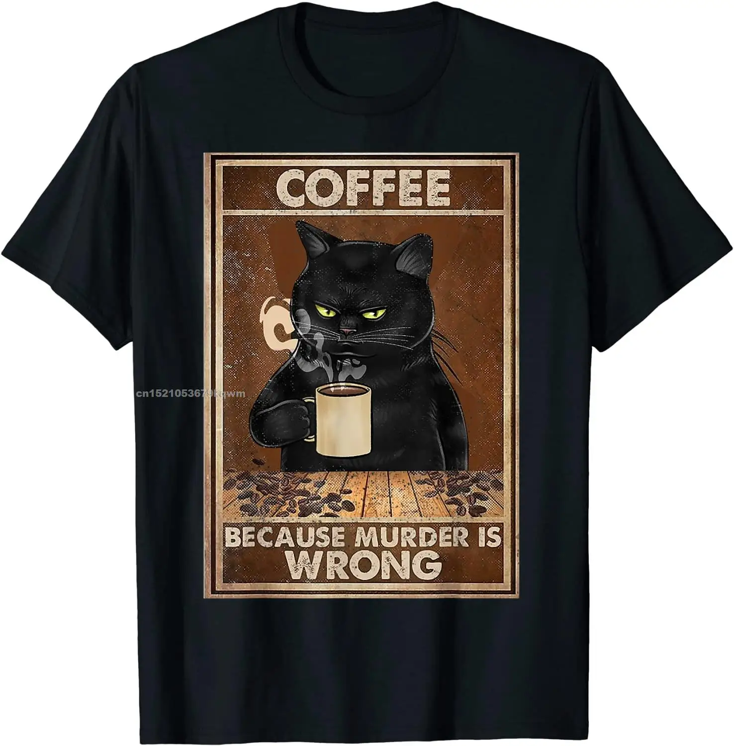 

Coffee Because Murder Is Wrong Black Cat Drinks Coffee Funny T-Shirt Oversized Hip hop T Shirt Cotton Tops Tees for Men Leisure