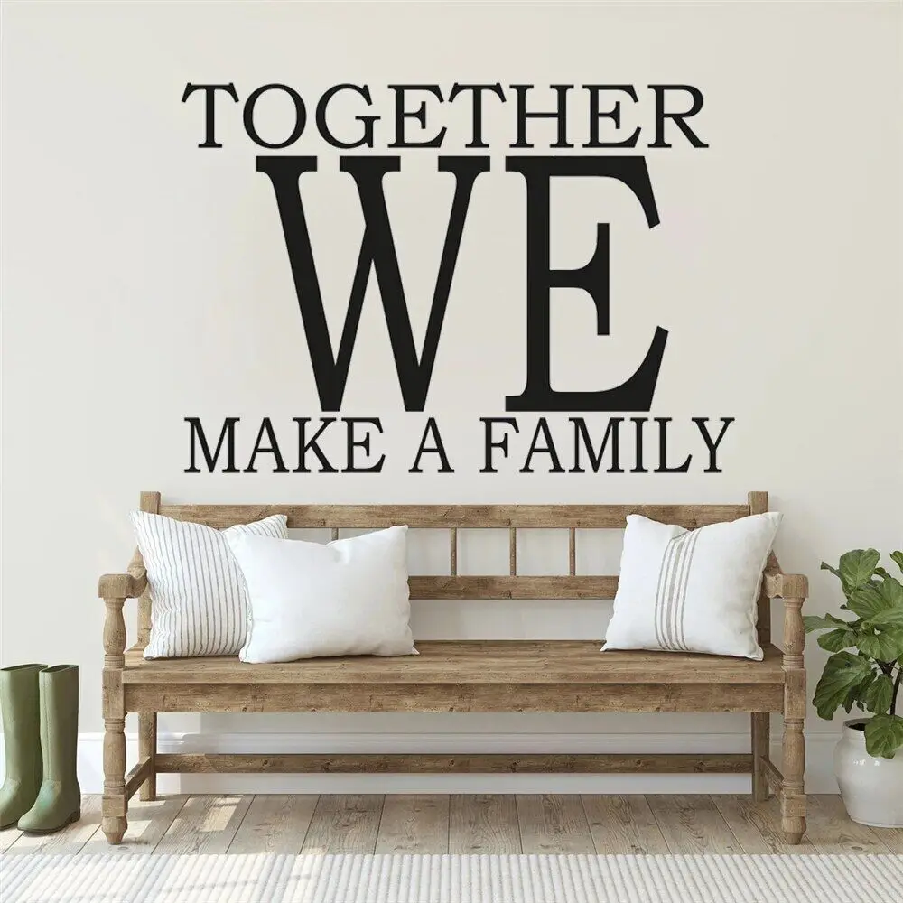 

Together We Make A Family Quotes Wall Decals Stickers Removable Vinyl Murals for Livingroom Bedroom Decoration Wallpaper HJ1318