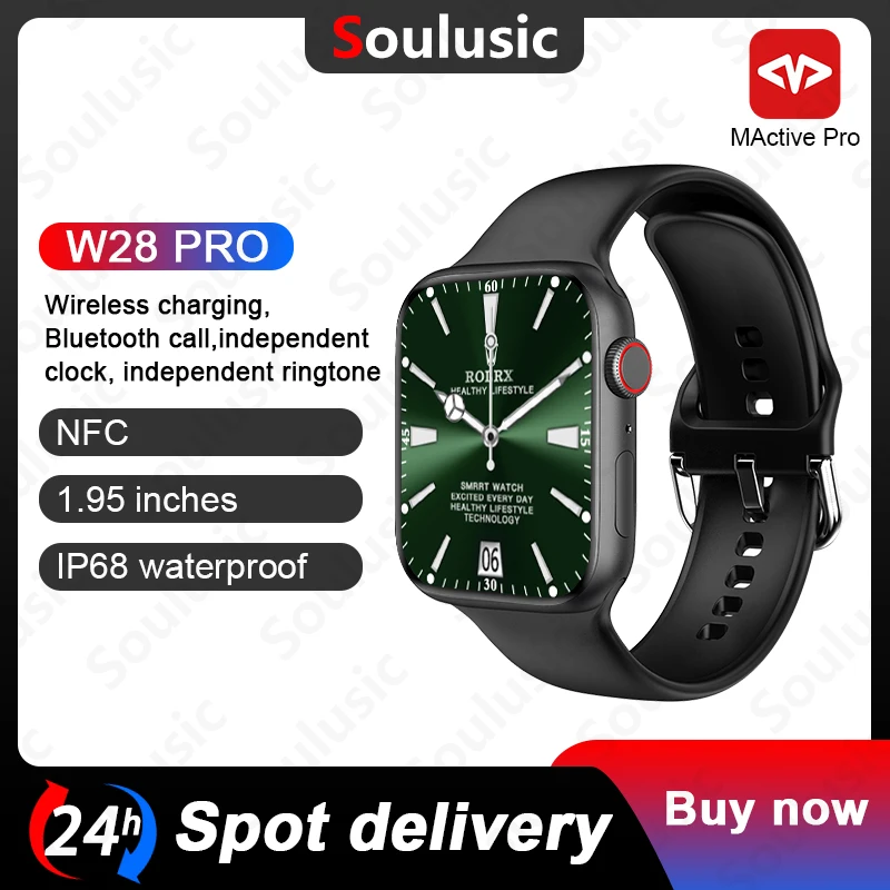 

Soulusic W28 Pro Men Smart Watch Nfc 1.95 Ips Bright Screen 428*518 Resolution 90Mhz Bluetooth Call Smartwatch Pk W57 W27 Max