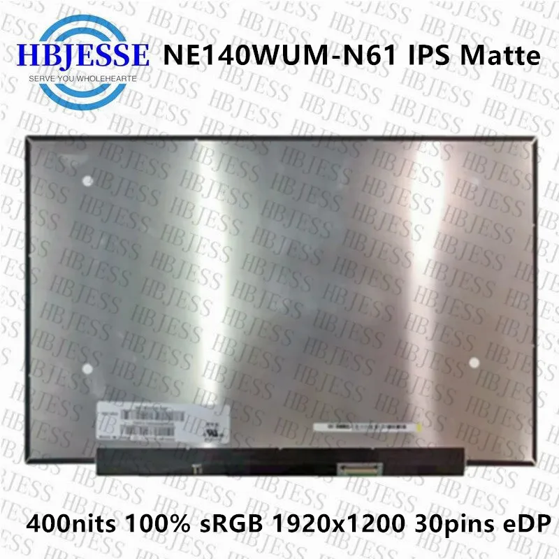 

Тонкий ЖК-экран для ноутбука 14,0 дюйма NE140WUM-N61, IPS-панель дисплея 400nits 100% sRGB, замена 1920x1080, 30-контактный eDP