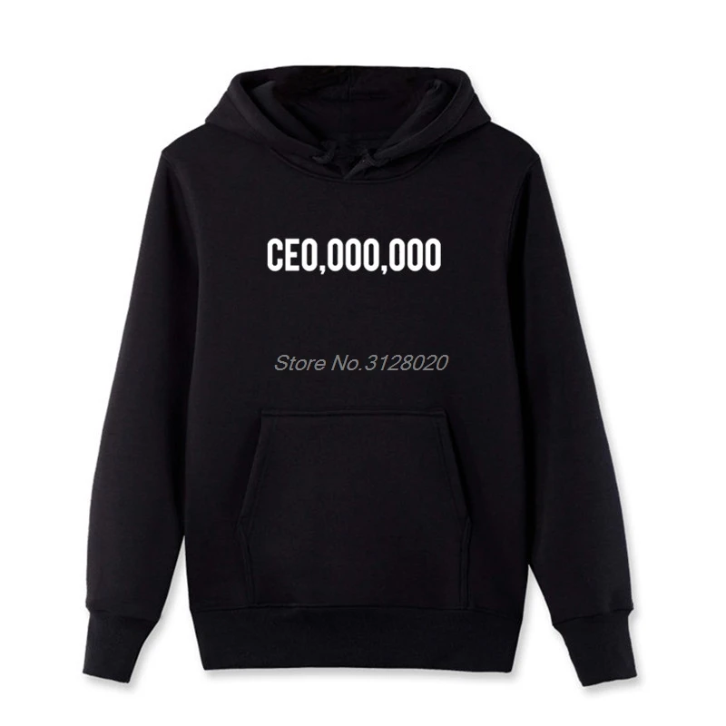 

Funny CE0,000,000 Hoodie Entrepreneur Boss Life CEO Hoodie Men's Print Spring autumn Hoody Fleece Sweatshirts Male jacket