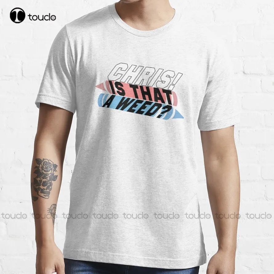 

Chris! Is That A Weed T-Shirt Funny Dad Shirts High Quality Cute Elegant Lovely Kawaii Cartoon Sweet Harajuku Cotton Tee Shirt