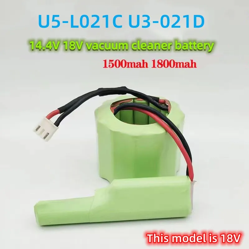 

Handheld U5-L021C U3-L021D battery 14.4V18V15001800mAh vacuum cleaner battery pack