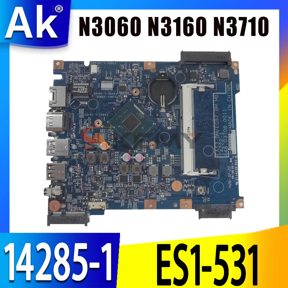 

For Acer ES1-531 EX2519 laptop motherboard mainboard ES1-531 14285-1 motherboard with CPU N3050 N3060 N3150 N3160 N3700 N3710