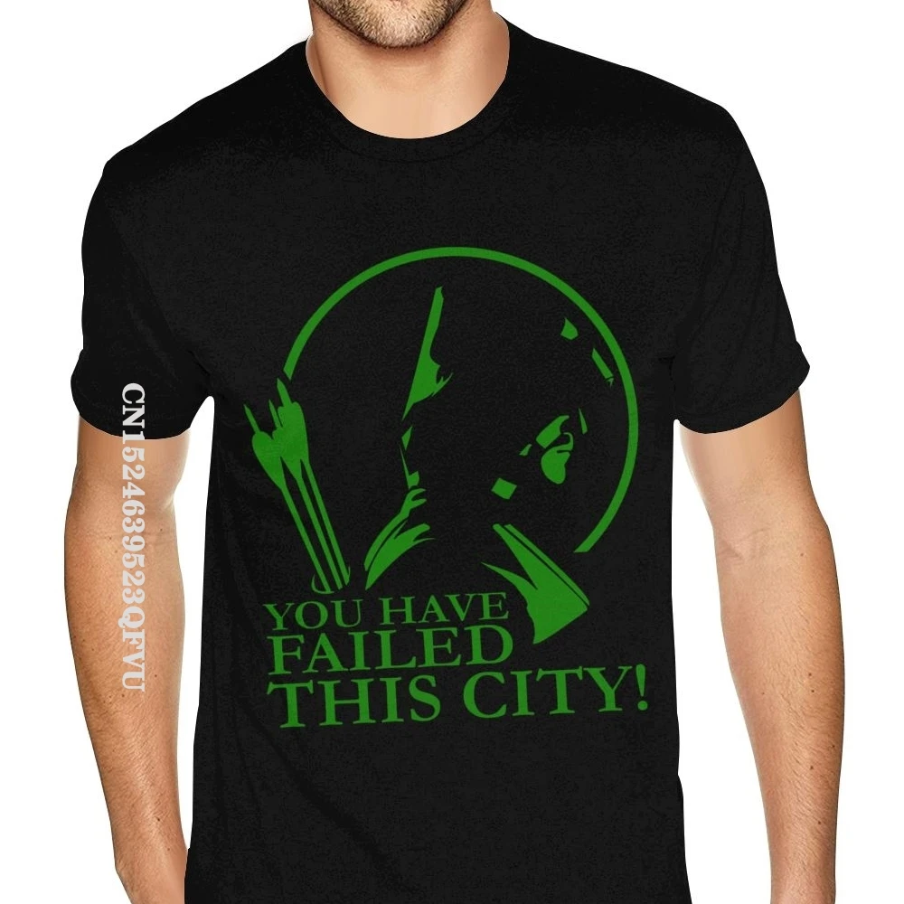 

You Have Failed This City Green Arrow Shirts Harajuku Cool Tee Shirts Tees Slim Fit Casual Cotton Men T Shirts Casual