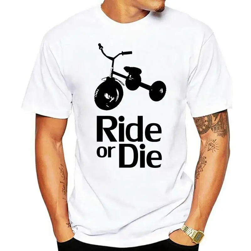 

Tricycle Ride or Die Men& T-Shirt Adult Shirt S-3Xl Printed T Shirt Men& Short Sleeve O-Neck T-Shirts Summer Stree Twear