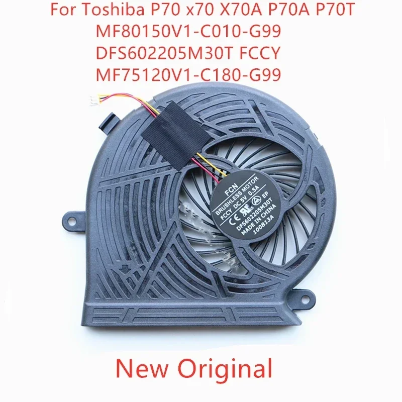 Новый вентилятор охлаждения процессора ноутбука для Toshiba P70 x70 X70A P70A Fan MF80150V1-C010-G99 D