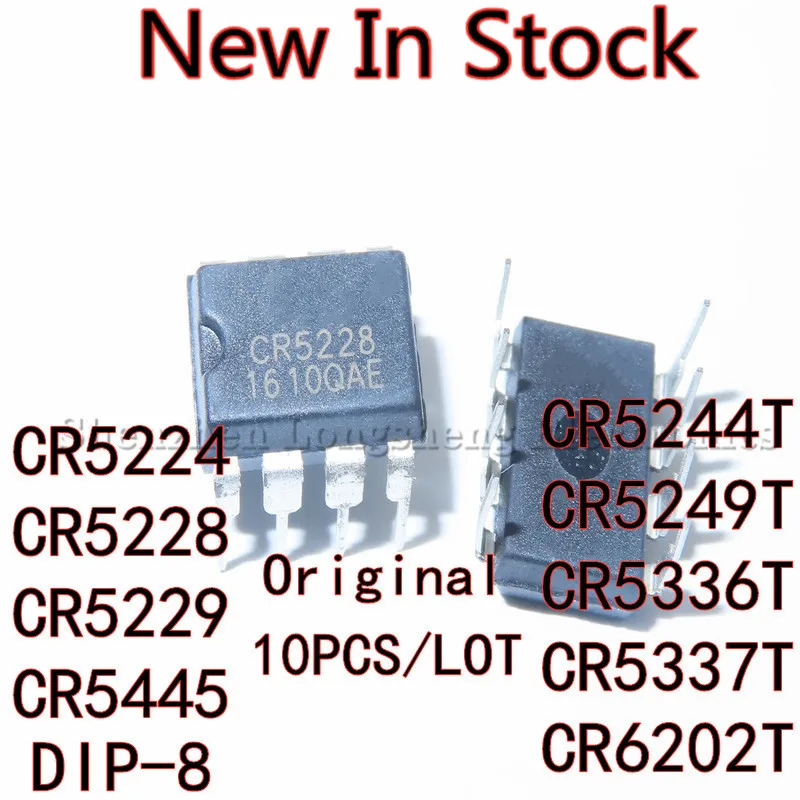 

10PCS/LOT CR5224 CR5228 CR5229 CR5244T CR5249T CR5336T CR5337T CR5445 CR6202T DIP-8 power management chip New In Stock